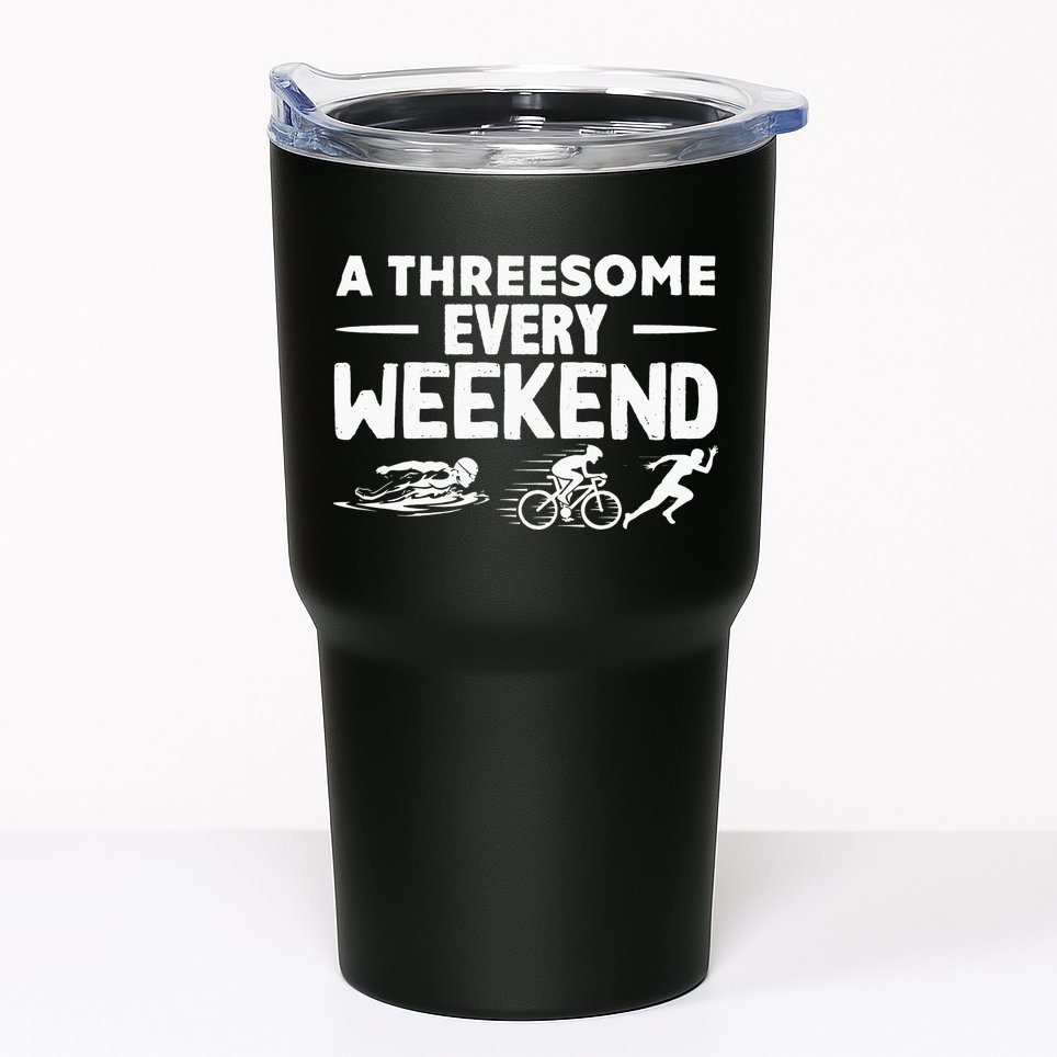 A Threesome Every Weekend Sport Marathon Triathlon Tumbler