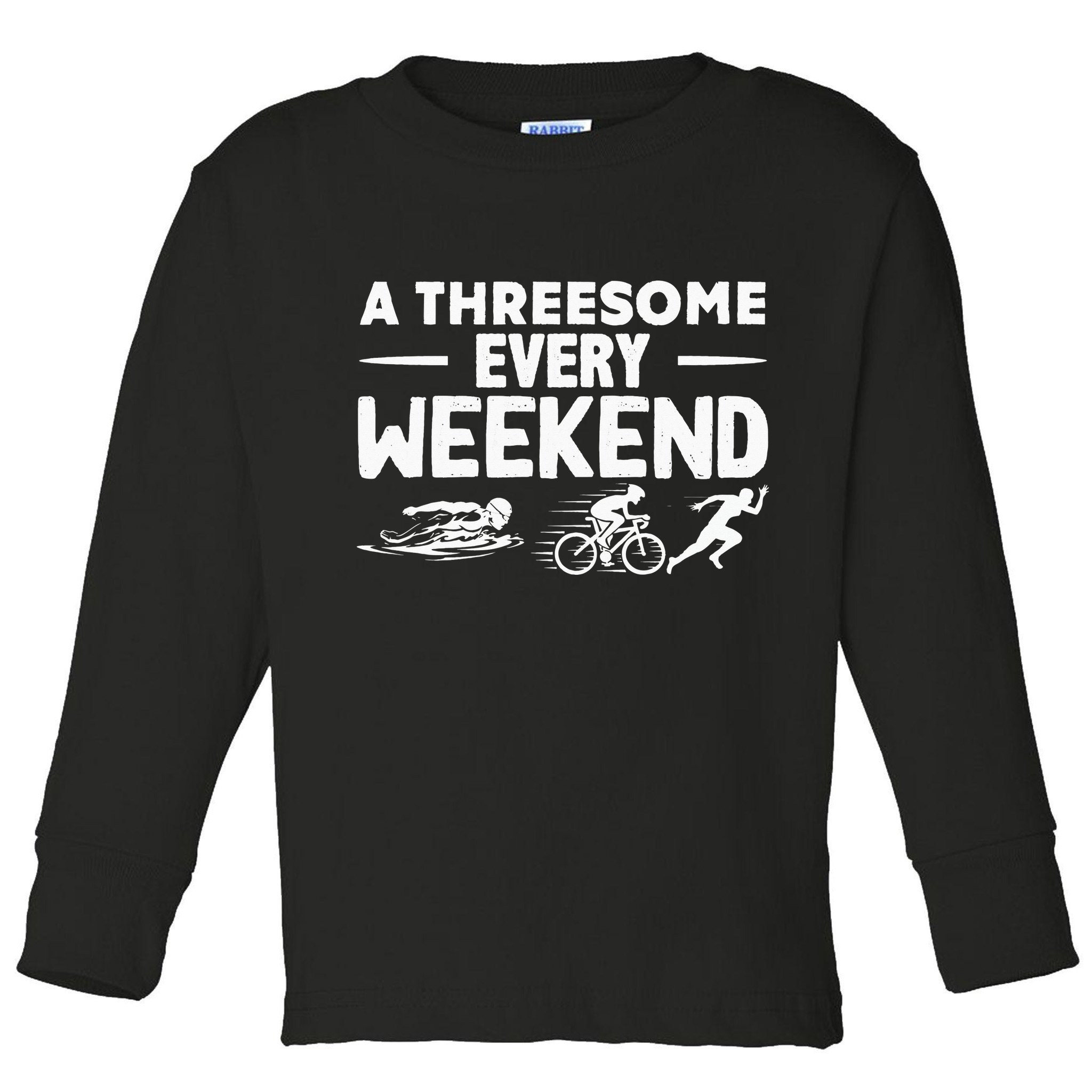A Threesome Every Weekend Sport Marathon Triathlon Toddler Long Sleeve Shirt