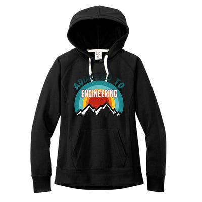 Addicted To Engineering College Major Gift Cool Gift Women's Fleece Hoodie