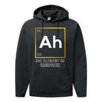 Ah The Element Of Surprise Chemistry Science Humor Performance Fleece Hoodie