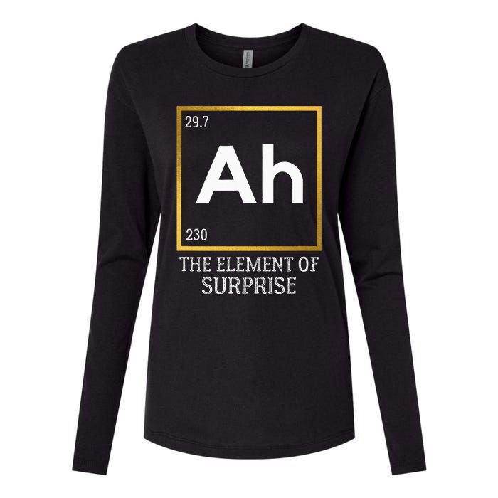 Ah The Element Of Surprise Chemistry Science Humor Womens Cotton Relaxed Long Sleeve T-Shirt