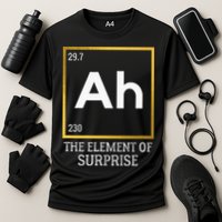 Ah The Element Of Surprise Chemistry Science Humor Cooling Performance Crew T-Shirt