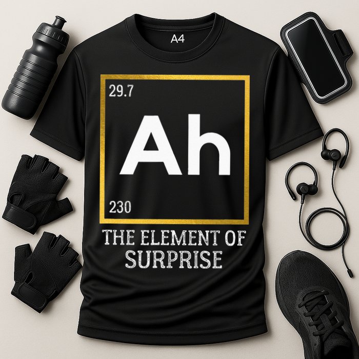 Ah The Element Of Surprise Chemistry Science Humor Cooling Performance Crew T-Shirt