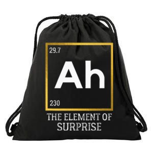 Ah The Element Of Surprise Chemistry Science Humor Drawstring Bag