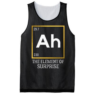 Ah The Element Of Surprise Chemistry Science Humor Mesh Reversible Basketball Jersey Tank