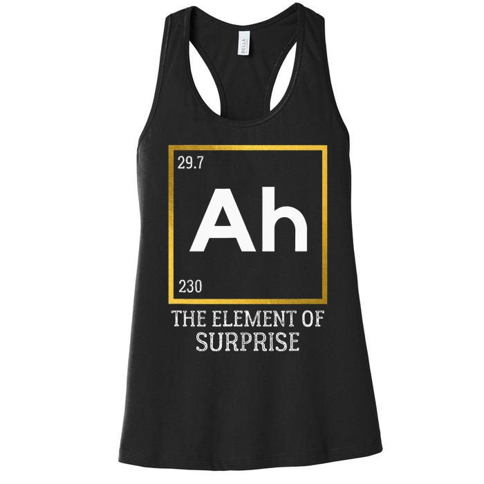 Ah The Element Of Surprise Chemistry Science Humor Women's Racerback Tank