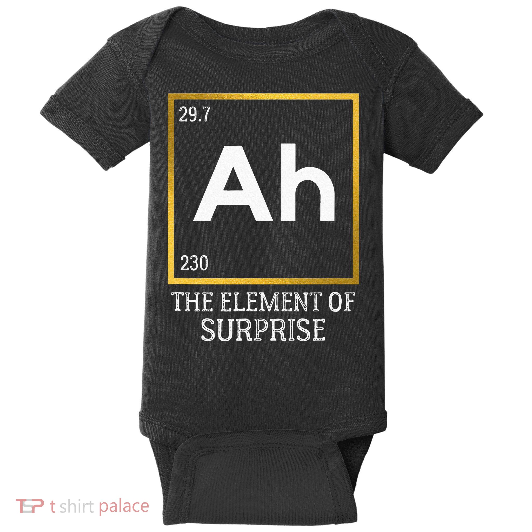 Ah The Element Of Surprise Chemistry Science Humor Baby Bodysuit