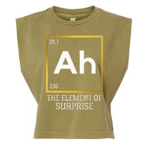 Ah The Element Of Surprise Chemistry Science Humor Garment-Dyed Women's Muscle Tee