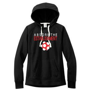 Absorb The Establishment Women's Fleece Hoodie