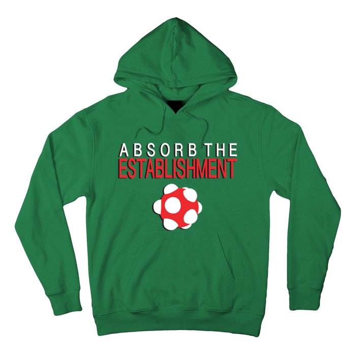 Absorb The Establishment Hoodie