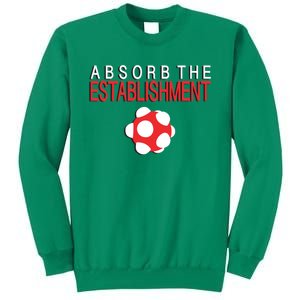 Absorb The Establishment Sweatshirt