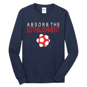 Absorb The Establishment Tall Long Sleeve T-Shirt