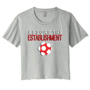 Absorb The Establishment Women's Crop Top Tee