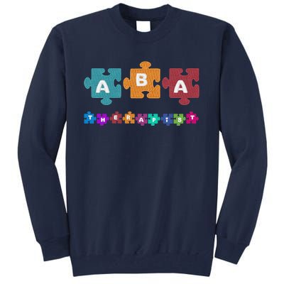 ABA Therapist Educate Behavior Analyst Autism Therapy RBT Tall Sweatshirt