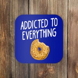 Addicted To Everything Quote Bagel Lover Gift Coaster