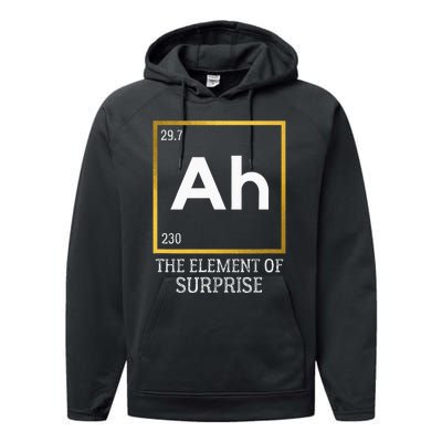 Ah The Element Of Surprise Chemistry Science Humor Performance Fleece Hoodie