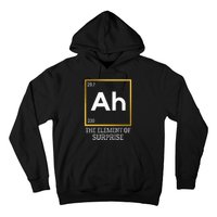 Ah The Element Of Surprise Chemistry Science Humor Hoodie