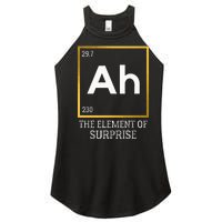 Ah The Element Of Surprise Chemistry Science Humor Women's Perfect Tri Rocker Tank