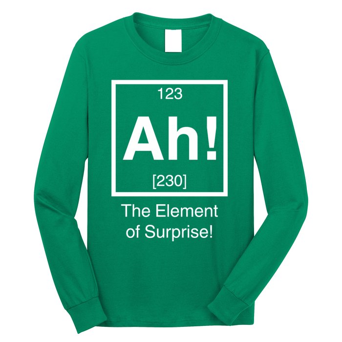 Ah The Element Of Surprise Long Sleeve Shirt