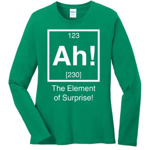 Ah The Element Of Surprise Ladies Long Sleeve Shirt