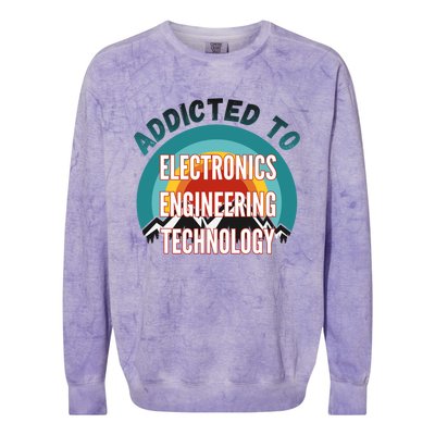 Addicted To Electronics Engineering Technology College Major Gift Colorblast Crewneck Sweatshirt