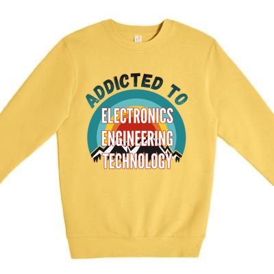 Addicted To Electronics Engineering Technology College Major Gift Premium Crewneck Sweatshirt