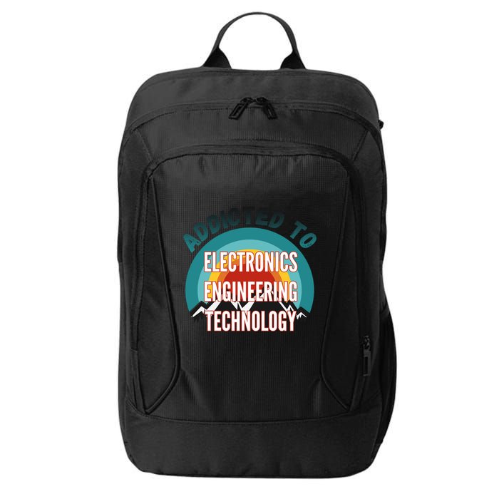 Addicted To Electronics Engineering Technology College Major Gift City Backpack