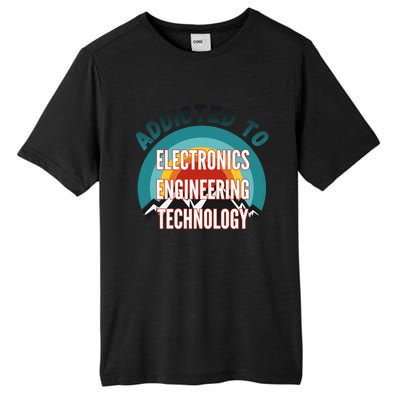 Addicted To Electronics Engineering Technology College Major Gift Tall Fusion ChromaSoft Performance T-Shirt