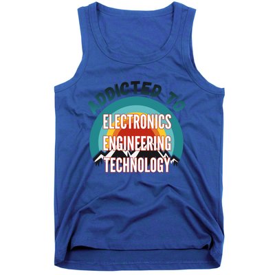 Addicted To Electronics Engineering Technology College Major Gift Tank Top