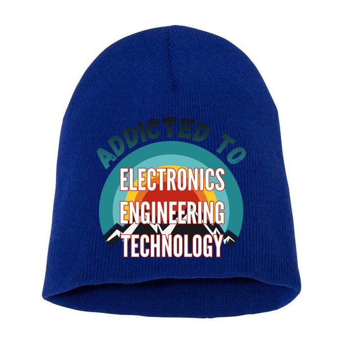 Addicted To Electronics Engineering Technology College Major Gift Short Acrylic Beanie