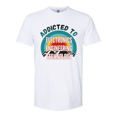 Addicted To Electronics Engineering Technology College Major Gift Softstyle CVC T-Shirt