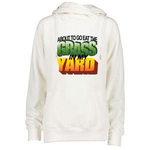 About To Eat The Grass In My Yard Wordart Womens Funnel Neck Pullover Hood