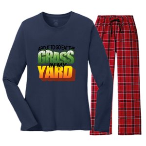 About To Eat The Grass In My Yard Wordart Women's Long Sleeve Flannel Pajama Set 