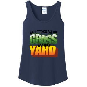 About To Eat The Grass In My Yard Wordart Ladies Essential Tank