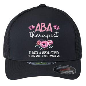 ABA Therapist Flower Applied Behavior Analysis ABA Therapy Flexfit Unipanel Trucker Cap