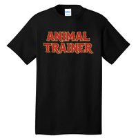 Animal Trainer Funny Circus Staff Costome Theme Party Tall T-Shirt