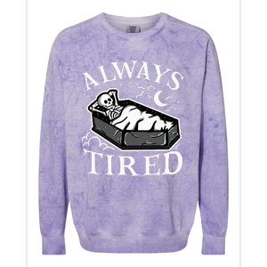 Always Tired Funny Skeleton Sleeping Coffin Colorblast Crewneck Sweatshirt