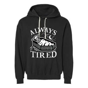 Always Tired Funny Skeleton Sleeping Coffin Garment-Dyed Fleece Hoodie