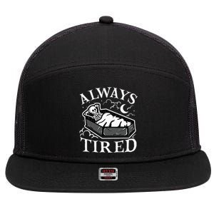 Always Tired Funny Skeleton Sleeping Coffin 7 Panel Mesh Trucker Snapback Hat