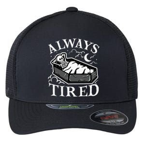 Always Tired Funny Skeleton Sleeping Coffin Flexfit Unipanel Trucker Cap