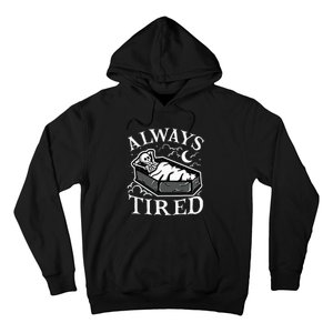 Always Tired Funny Skeleton Sleeping Coffin Hoodie