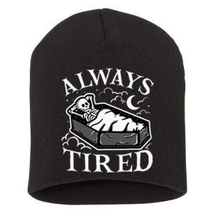 Always Tired Funny Skeleton Sleeping Coffin Short Acrylic Beanie