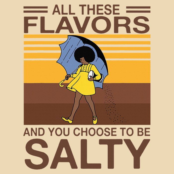 All These Flavors And You Choose To Be Salty Zip Tote Bag