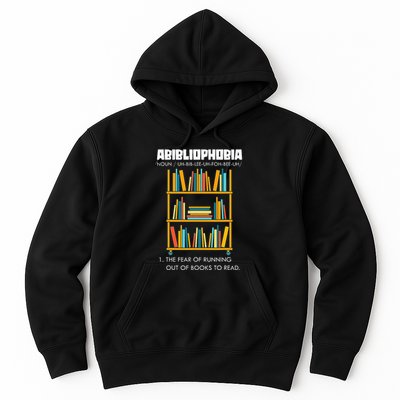 Abibliophobia The Fear Of Running Out Of Books Funny Reading Hoodie