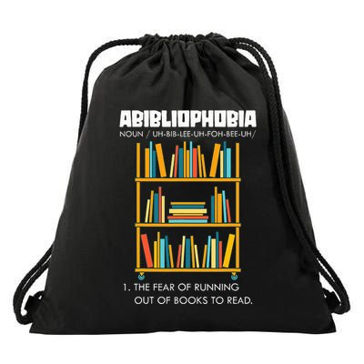Abibliophobia The Fear Of Running Out Of Books Funny Reading Drawstring Bag