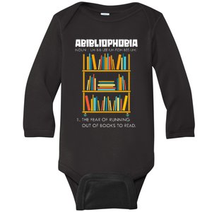 Abibliophobia The Fear Of Running Out Of Books Funny Reading Baby Long Sleeve Bodysuit