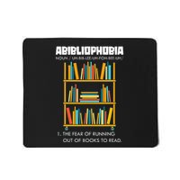 Abibliophobia The Fear Of Running Out Of Books Funny Reading Mousepad