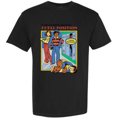 Assume The Fetal Position Garment-Dyed Heavyweight T-Shirt