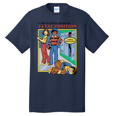 Assume The Fetal Position Tall T-Shirt