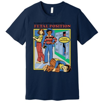 Assume The Fetal Position Premium T-Shirt